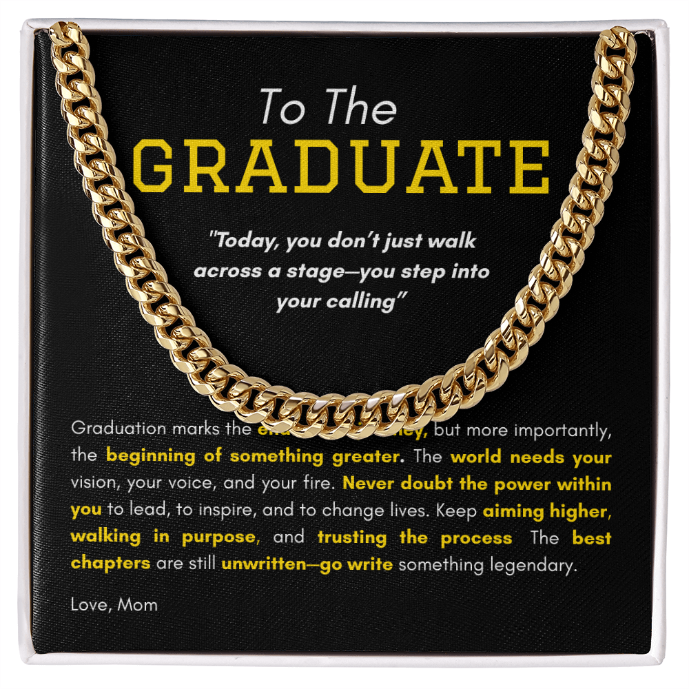 Cuban Link Necklace _ To The Graduate _ "Stepping Into Your Calling"