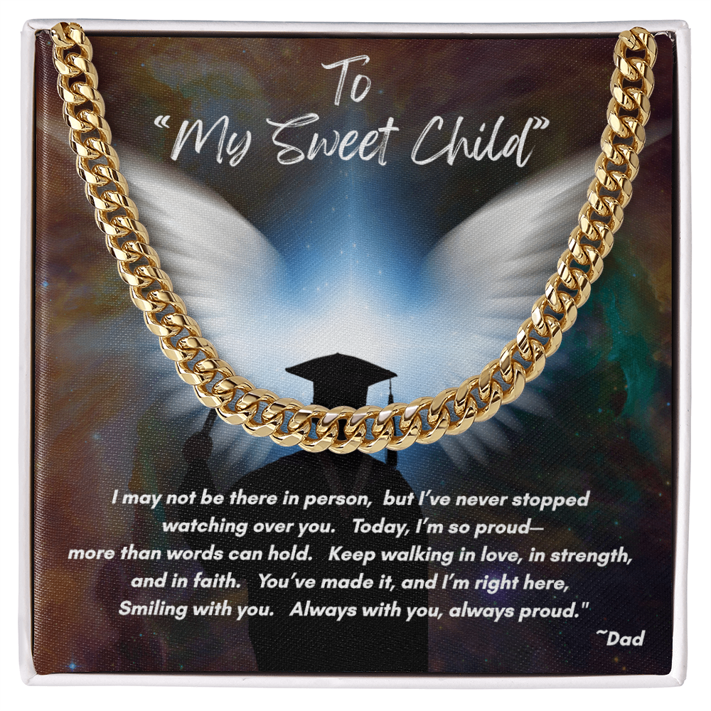 Cuban Link Necklace -To My Sweet Child fom Your Biggest Fan Among the Stars
