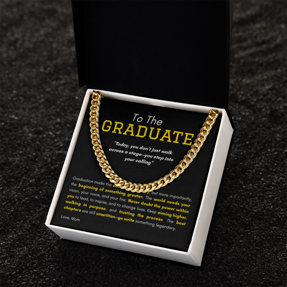 Cuban Link Necklace _ To The Graduate _ "Stepping Into Your Calling"