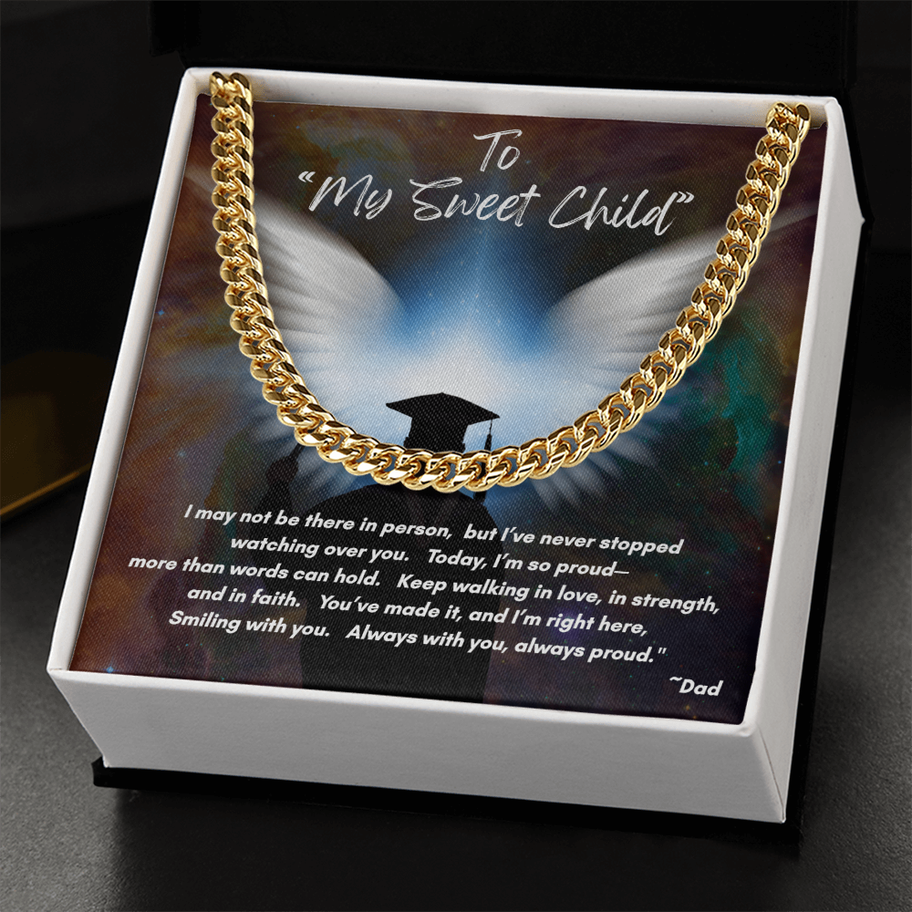 Cuban Link Necklace -To My Sweet Child fom Your Biggest Fan Among the Stars