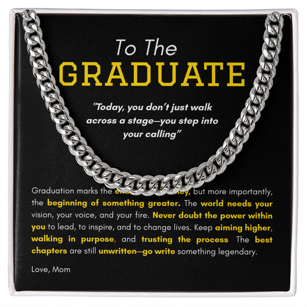 Cuban Link Necklace _ To The Graduate _ "Stepping Into Your Calling"