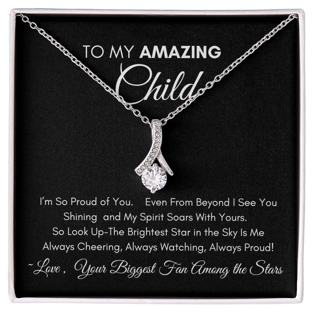 To My Amazing Child - Alluring Necklace