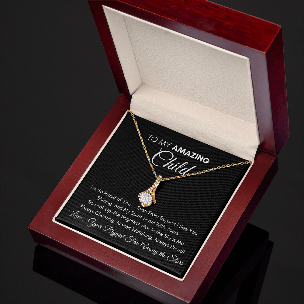 To My Amazing Child - Alluring Necklace
