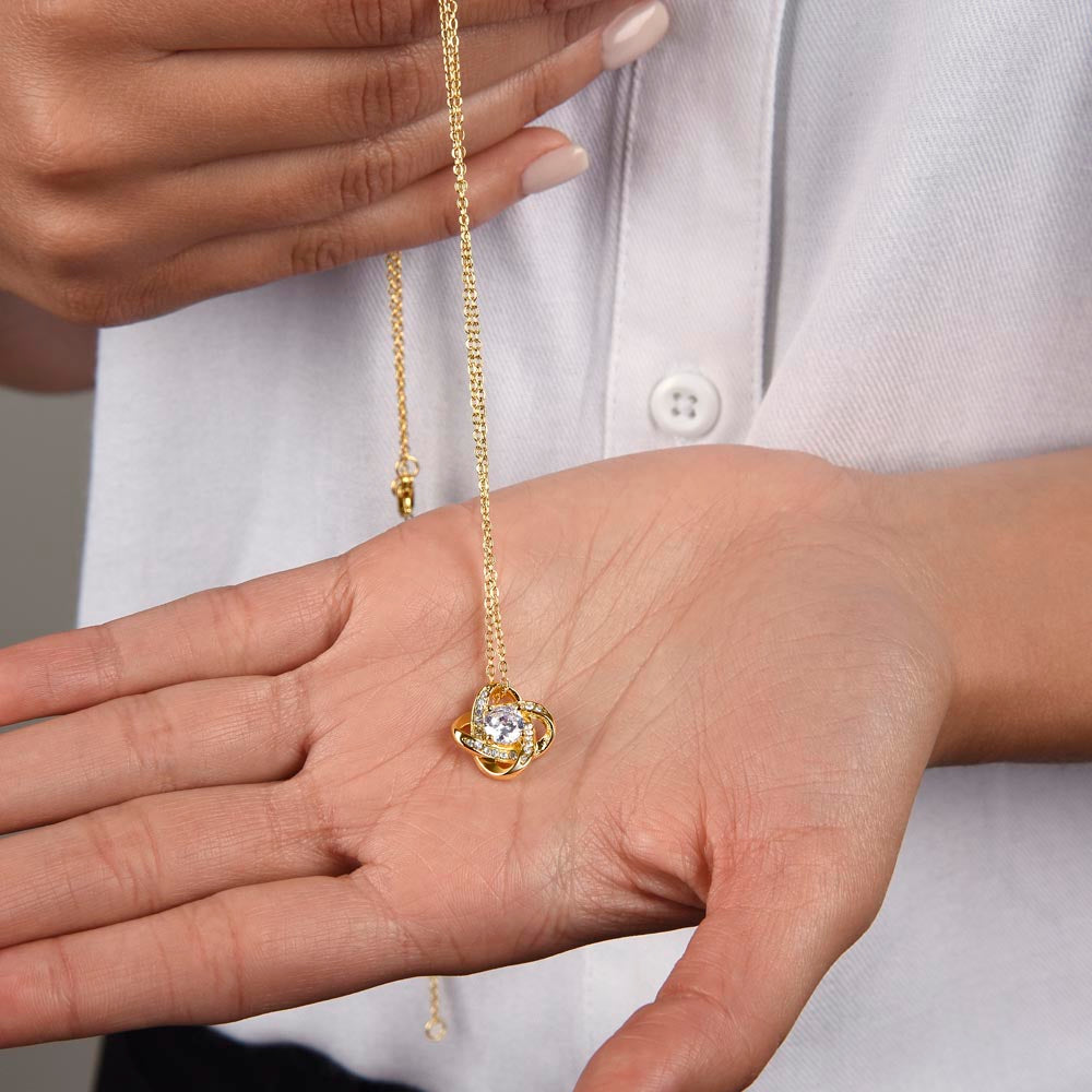 Love Knot Necklace - To My Beautiful Mom "Thanks for Believing In Me"