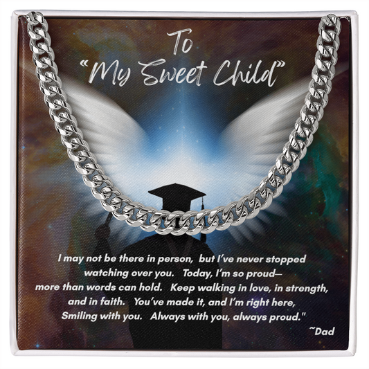 Cuban Link Necklace -To My Sweet Child fom Your Biggest Fan Among the Stars