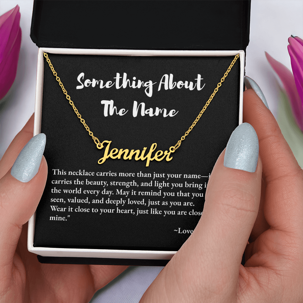 Something About the Name - Customized Name Necklace