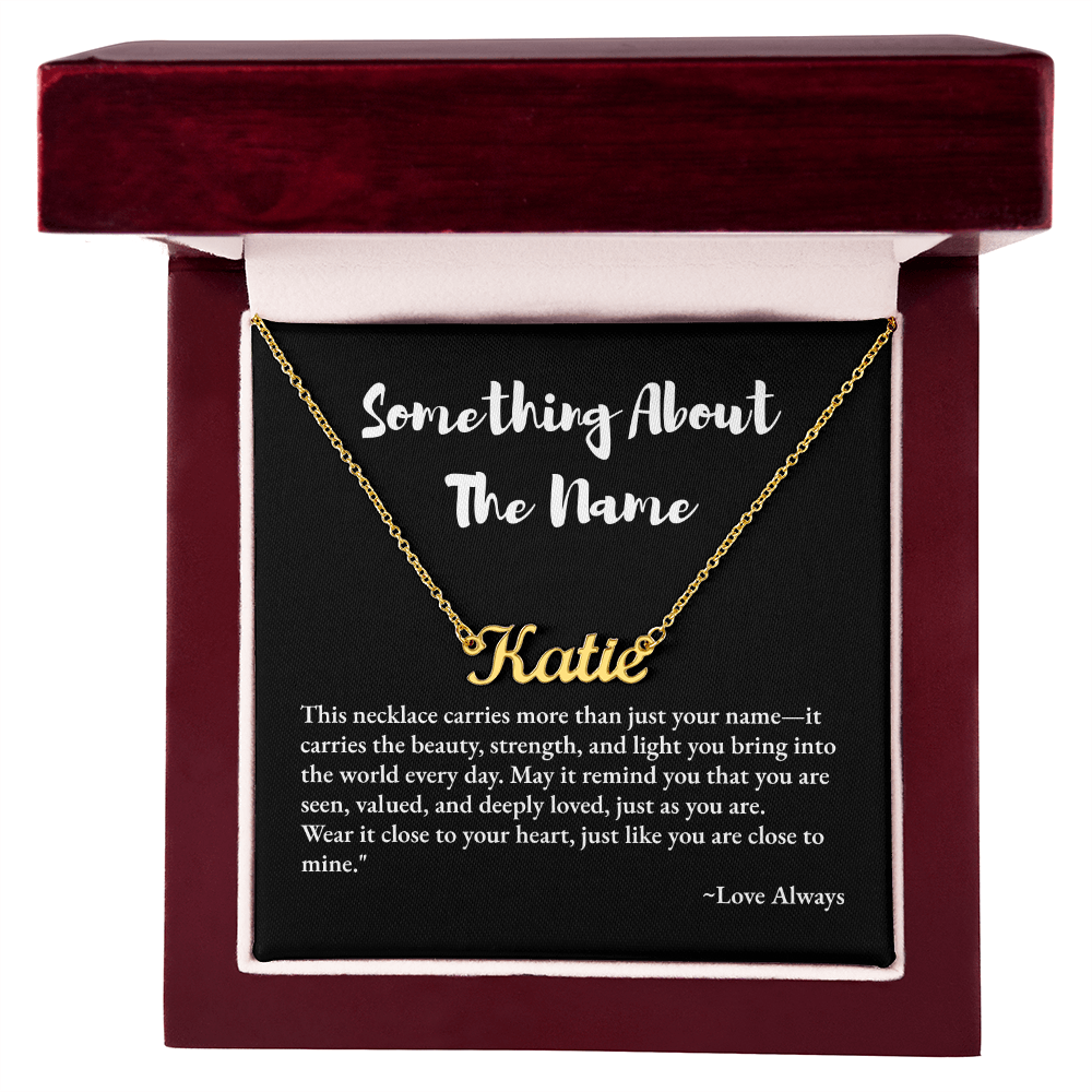 Something About the Name - Customized Name Necklace