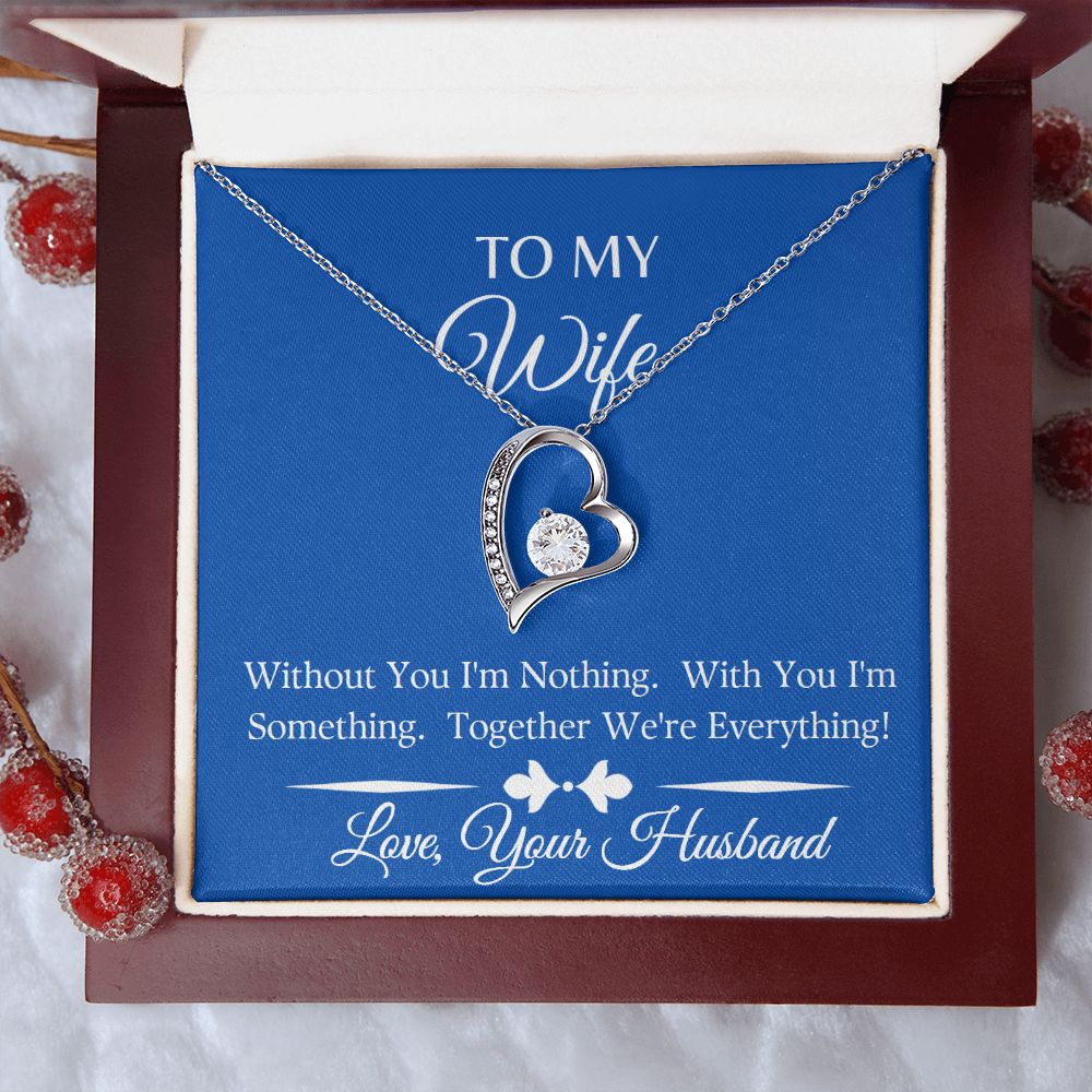 To My Wife I'm Nothing Without You Forever Love Heart Necklace