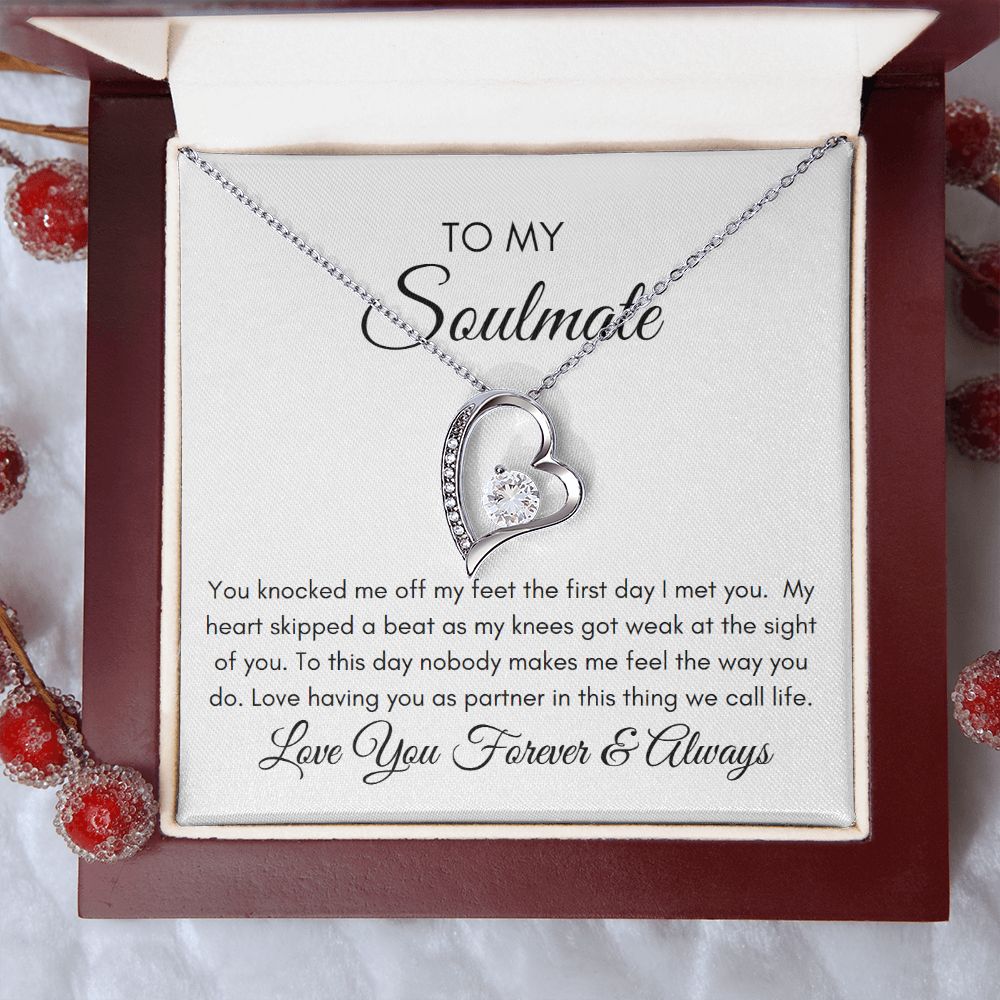 To My Soulmate You Knock Me of My Fee - Forever Heart Necklace