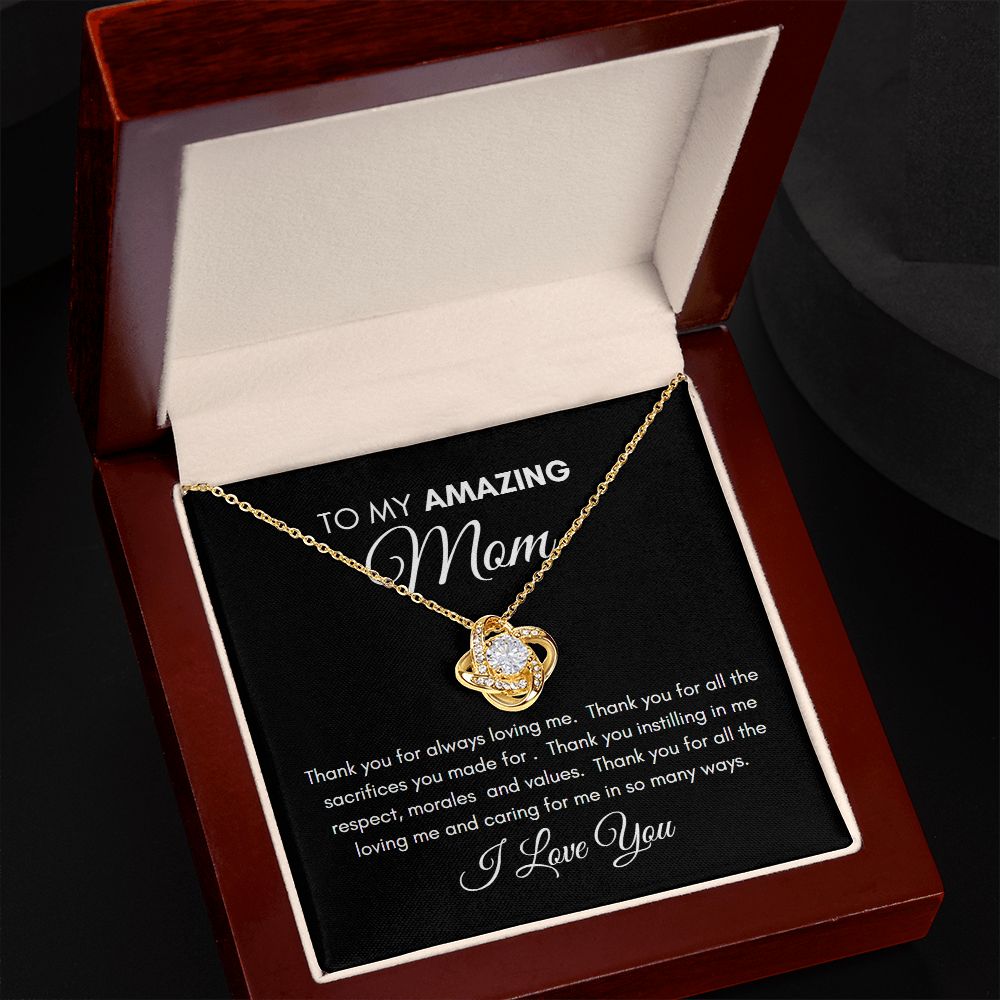 To my Amazing Mom Thanks for Loving Me - Love Knot Necklace