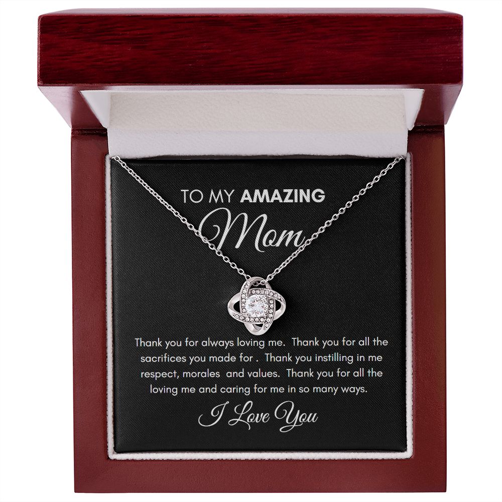 To my Amazing Mom Thanks for Loving Me - Love Knot Necklace