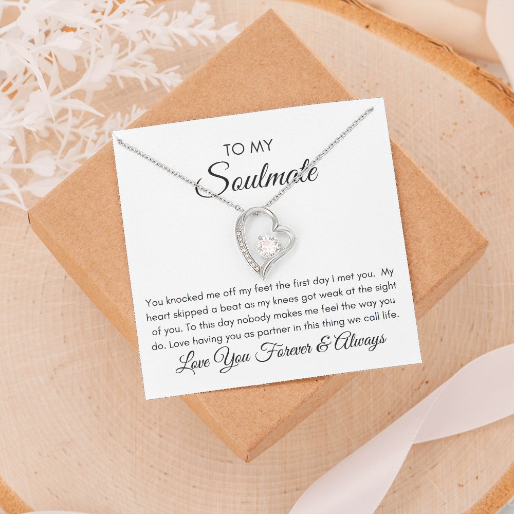 To My Soulmate You Knock Me of My Fee - Forever Heart Necklace